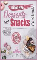 The Gluten Free Snacks and Desserts Cookbook 2021