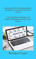 Mastering the Web Marketing Mindset