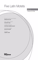 Five latin Motets Set 2 / unis-2-3 part