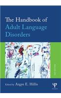 The Handbook of Adult Language Disorders