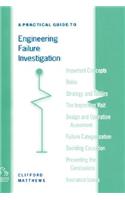 Practical Guide to Engineering Failure Investigation