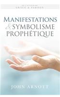 Manifestations Et Symbolisme Prophetique