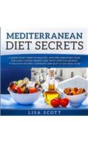 Mediterranean Diet Secrets