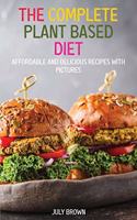 The Complete Plant Based Diet