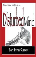 Journey Into a Disturbed Mind