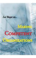 Making Competent Organizations