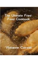 Ultimate Fried Foods Cookbook