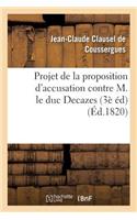 Projet de la Proposition d'Accusation Contre M. Le Duc Decazes 3e Édition