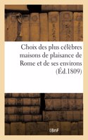 Choix Des Plus Célèbres Maisons de Plaisance de Rome Et de Ses Environs