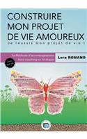 Construire mon Projet Amoureux -Vie affective: Méthodologie
