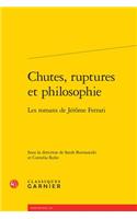 Chutes, Ruptures Et Philosophie