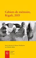 Cahiers de Memoire, Kigali, 2019
