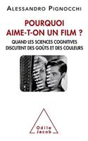 Why are you like a movie? / Pourquoi aime-t-on un film: Quand Les Sciences Cognitives Discutent Des Goûts Et Des Couleurs(Oj.SC.Humaines)