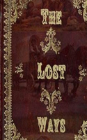 Lost Ways - Hardcover