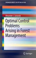 Optimal Control Problems Arising in Forest Management: (SpringerBriefs in Optimization)