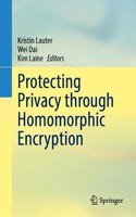 Protecting Privacy through Homomorphic Encryption