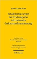 Schadensersatz wegen der Verletzung einer internationalen Gerichtsstandsvereinbarung?