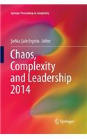 Chaos, Complexity and Leadership 2014