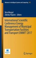 International Scientific Conference Energy Management of Municipal Transportation Facilities and Transport Emmft 2017