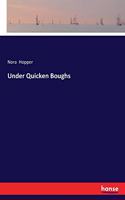 Under Quicken Boughs