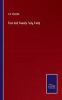 Four and Twenty Fairy Tales