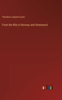 From the Nile to Norway and Homeward