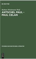 Antschel Paul - Paul Celan: Studien Zum FrÃ¼hwerk