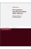 Die Commerz- Und Disconto-Bank 1870-1920/23