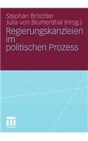 Regierungskanzleien Im Politischen Prozess