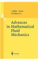 Advances in Mathematical Fluid Mechanics