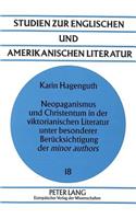 Neopaganismus und Christentum in der viktorianischen Literatur unter besonderer Beruecksichtigung der «minor authors»