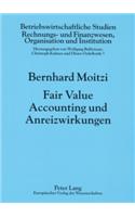 Fair Value Accounting Und Anreizwirkungen