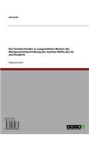Die Fortschrittsidee in Ausgewahlten Werken Der Weltgeschichtsschreibung Der Zweiten Halfte Des 20. Jahrhunderts