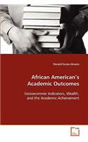 African American S Academic Outcomes