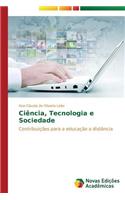 Ciencia, Tecnologia E Sociedade