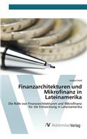 Finanzarchitekturen und Mikrofinanz in Lateinamerika