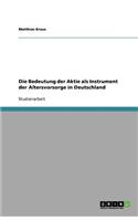 Die Bedeutung der Aktie als Instrument der Altersvorsorge in Deutschland