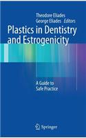 Plastics in Dentistry and Estrogenicity