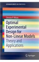 Optimal Experimental Design for Non-Linear Models: Theory and Applications