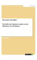 Rolle des Opinion Leaders in der Diffusion von Produkten