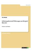 Selbstregulierende Währungen am Beispiel Bitcoins