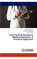 Case Control Studies in Medical Research