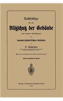 Rathschläge über den Blitzschutz der Gebäude unter besonderer Berücksichtigung der landwirthschaftlichen Gebäude