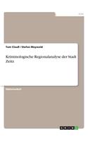 Kriminologische Regionalanalyse der Stadt Zeitz