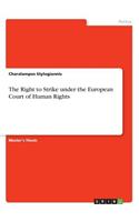 Right to Strike under the European Court of Human Rights
