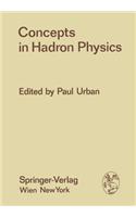 Concepts in Hadron Physics