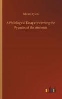 A Philological Essay concerning the Pygmies of the Ancients