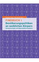 Findbuch I Bevölkerungspolitiken an weiblichen Körpern