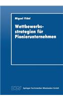 Wettbewerbsstrategien für Pionierunternehmen: (DUV Wirtschaftswissenschaft)
