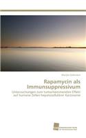 Rapamycin als Immunsuppressivum